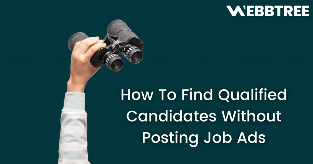 [Banner] How To Find Qualified Candidates Without Posting Job Ads