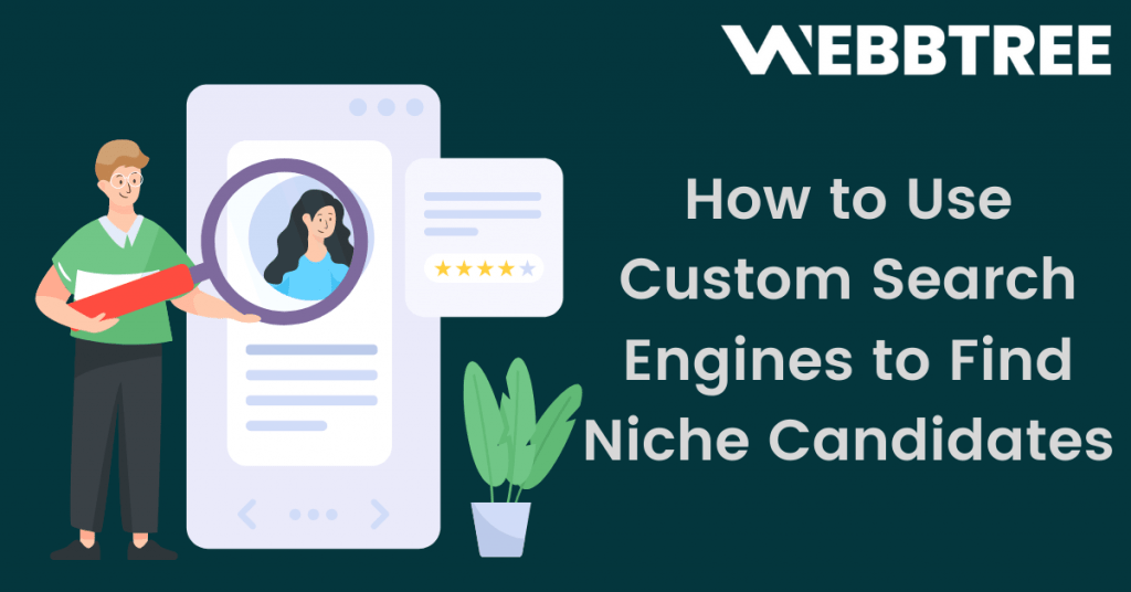 Banner image of Blog How to use custom search engines to find niche candidates