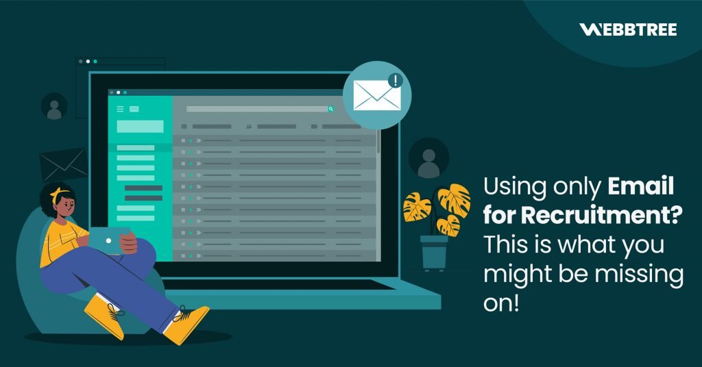 Using Only Email for Recruitment? This is what you might be missing on!