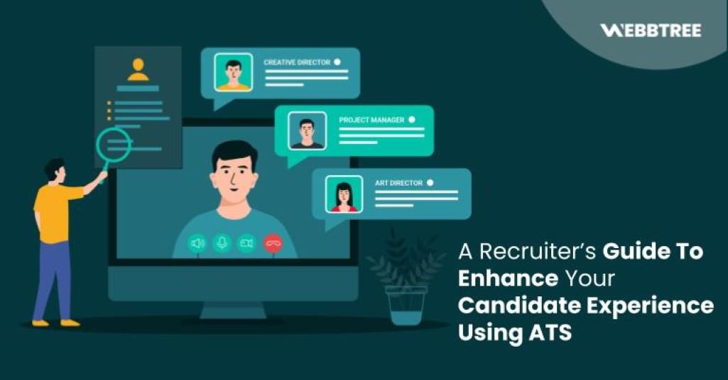 A Recruiters’ Guide to Enhance Candidate Experience Using ATS
